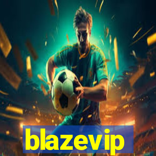blazevip