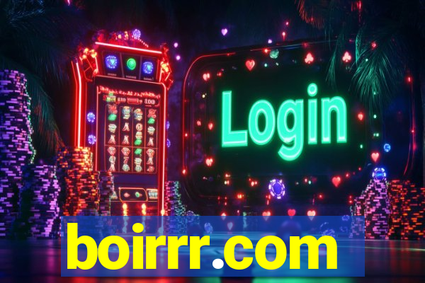 boirrr.com