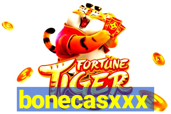 bonecasxxx