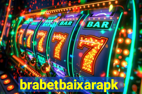 brabetbaixarapk