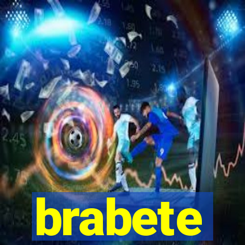 brabete