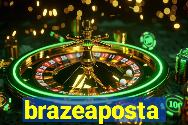 brazeaposta
