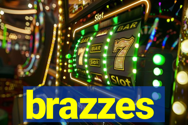 brazzes