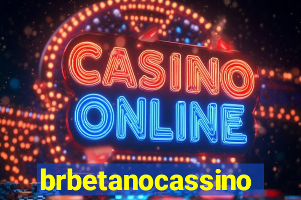 brbetanocassino