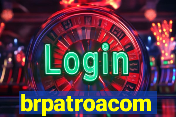 brpatroacom