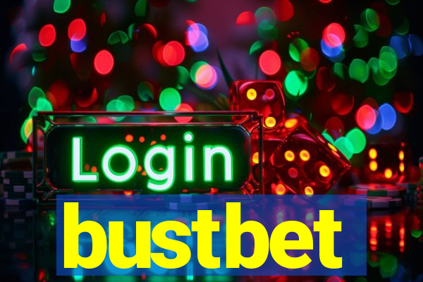 bustbet