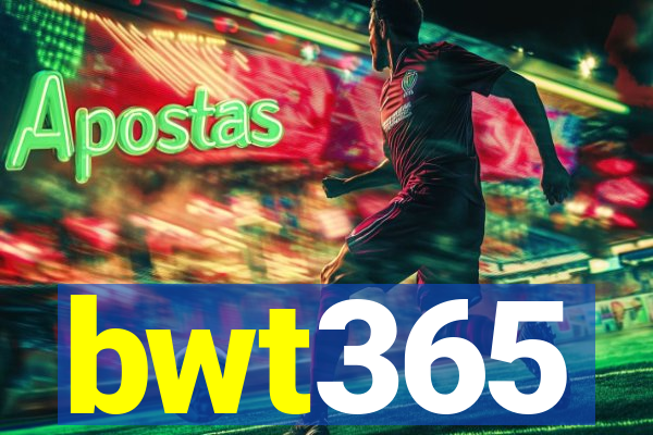bwt365