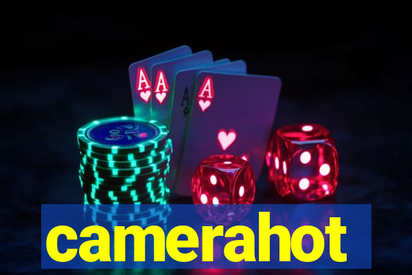 camerahot