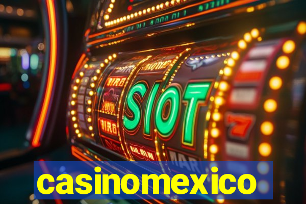 casinomexico