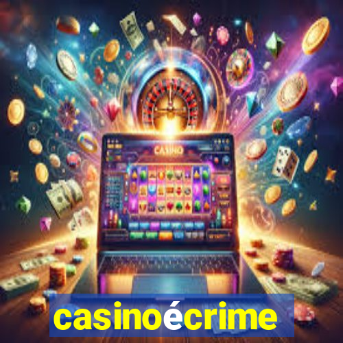 casinoécrime