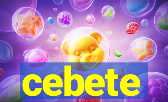 cebete