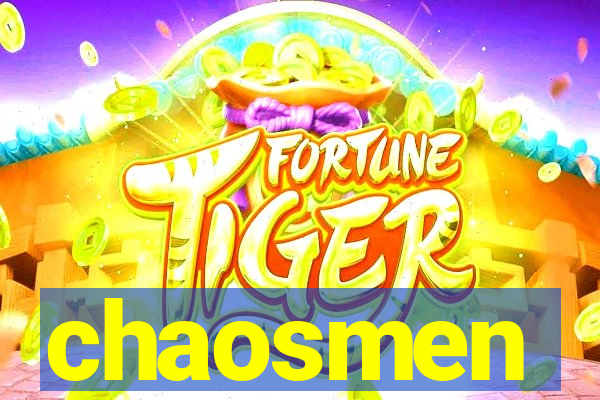 chaosmen