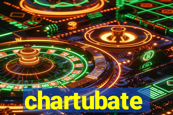 chartubate