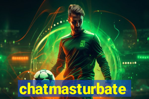 chatmasturbate