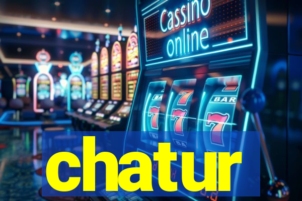 chatur