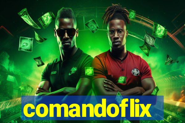 comandoflix