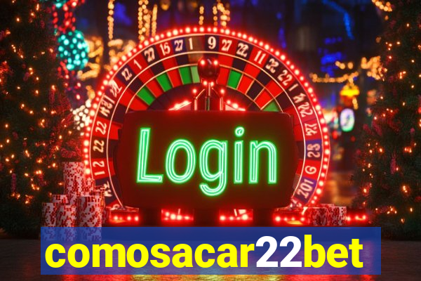comosacar22bet