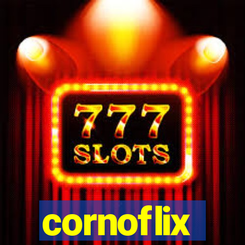 cornoflix