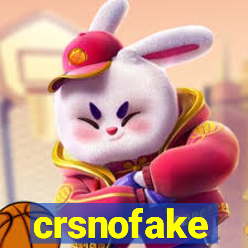 crsnofake