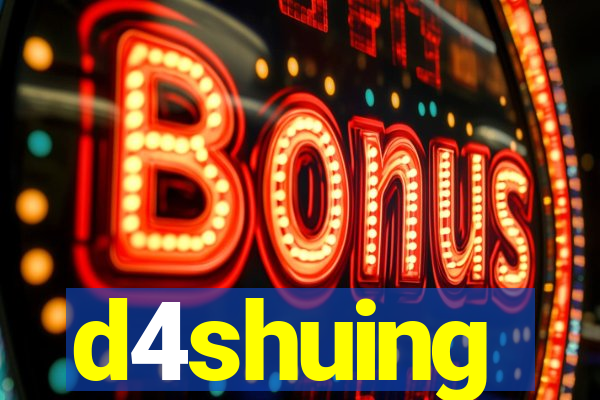 d4shuing