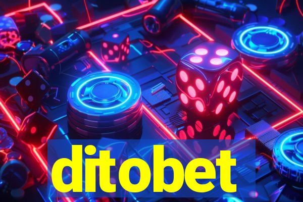 ditobet