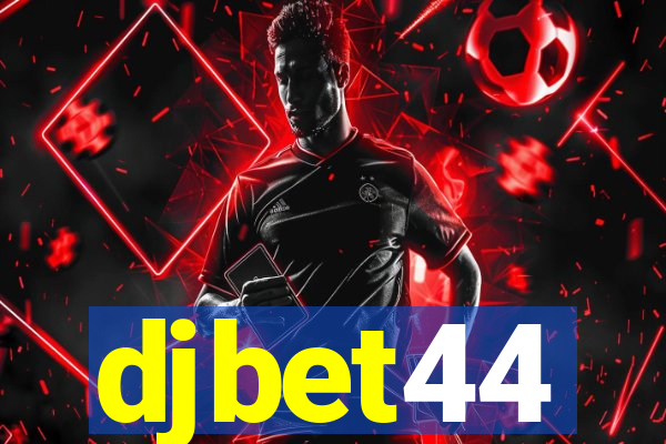 djbet44