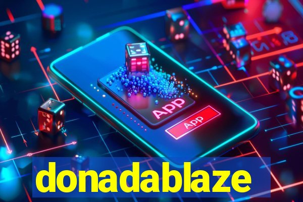 donadablaze