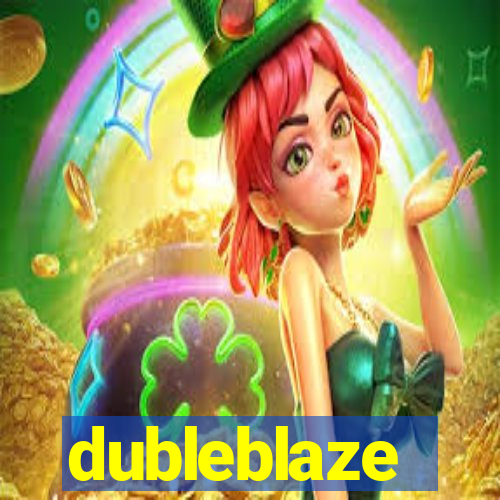 dubleblaze