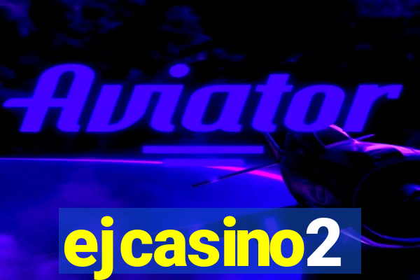 ejcasino2