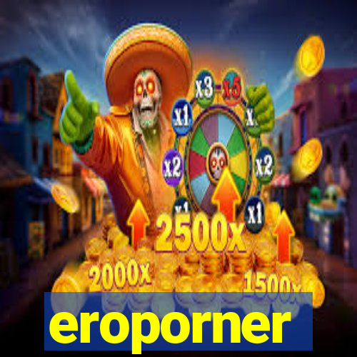 eroporner