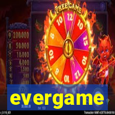 evergame
