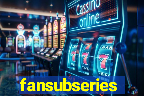 fansubseries