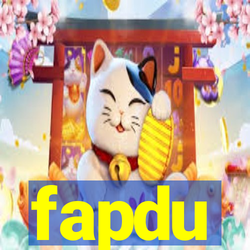 fapdu