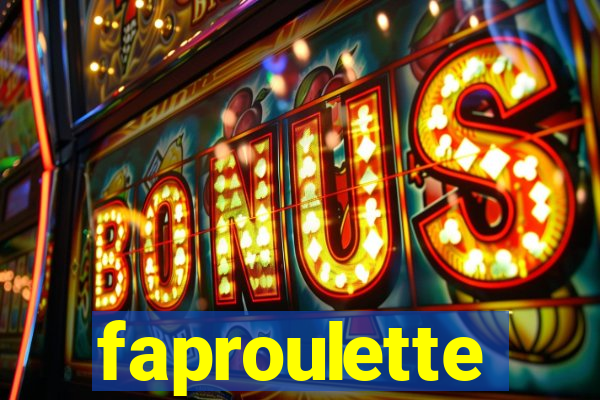 faproulette