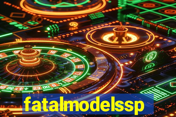 fatalmodelssp