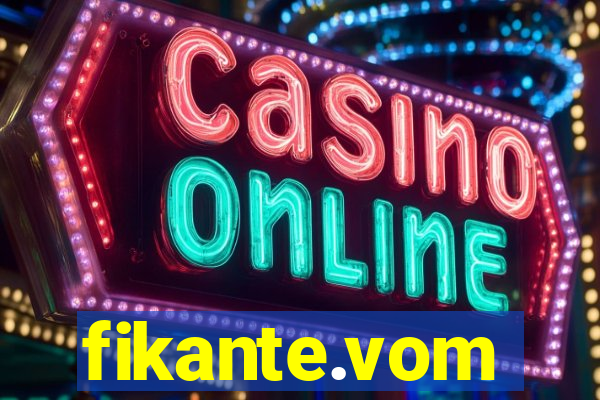 fikante.vom