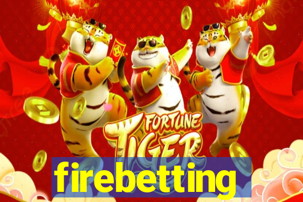 firebetting