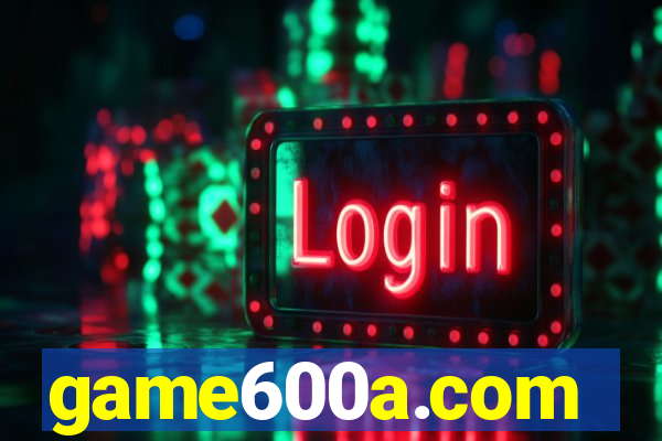 game600a.com