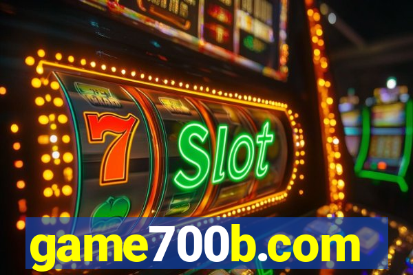 game700b.com