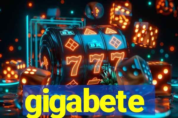 gigabete