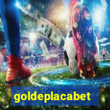goldeplacabet