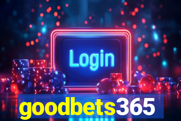 goodbets365