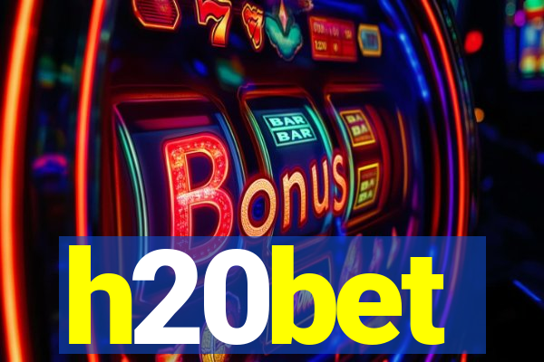h20bet