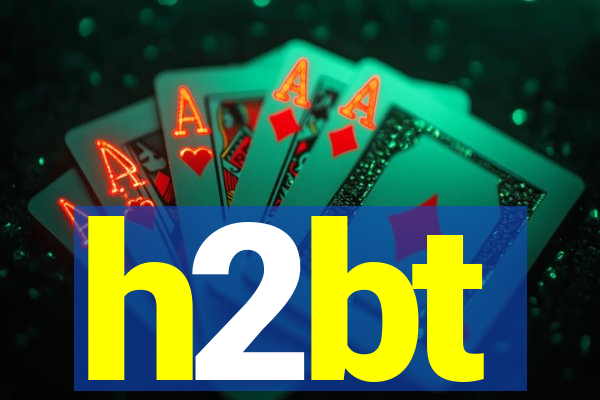 h2bt