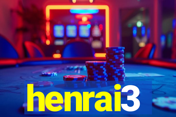 henrai3