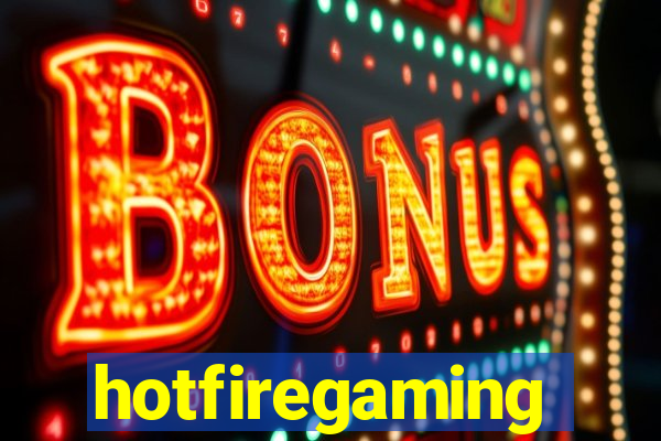 hotfiregaming