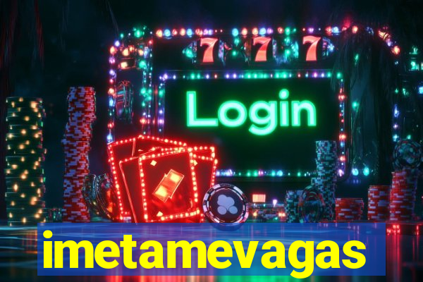 imetamevagas