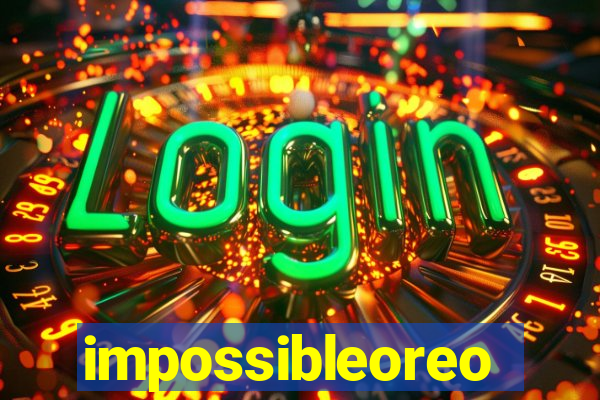 impossibleoreo