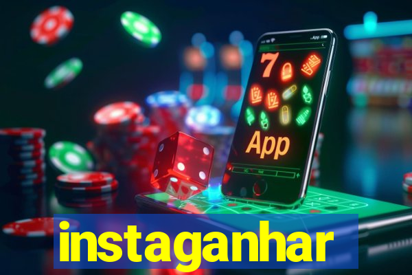 instaganhar
