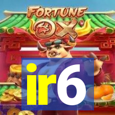 ir6
